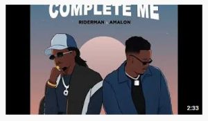 Riderman - Complete me Ft. Amalon