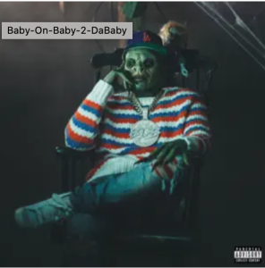 ALBUM: DaBaby – Baby On Baby 2