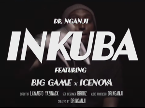 Dr Nganji - INKUBA ft. Big Game X Icenova