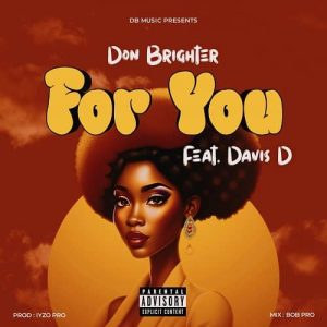 For You by Don Brighter ft. Davis D