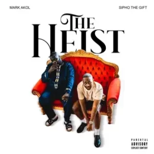 Album: Mark Akol & Sipho the Gift – The Heist