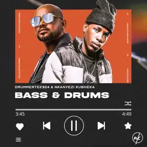 EP: DrummeRTee924 & Nkanyezi Kubheka – BASS & DRUMS