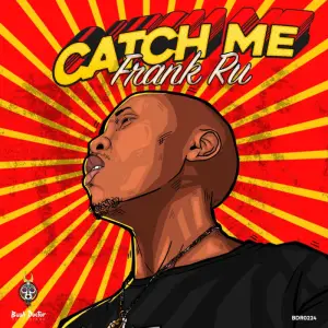 EP: Frank RU – Catch Me